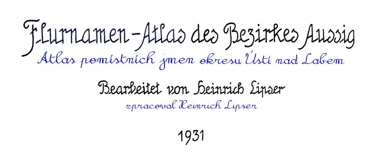 Pomístní jména okresu Ústí nad Labem (Heinrich Lipser, Vladimír Horák)